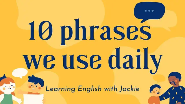 'Video thumbnail for 10 phrases we use daily | This will improve your English writing, listening and speaking skills'