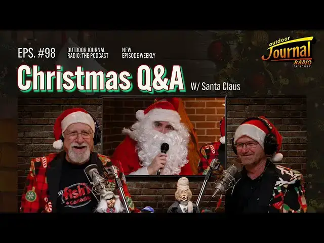 'Video thumbnail for Christmas Q&A | Outdoor Journal Radio ep. 98'
