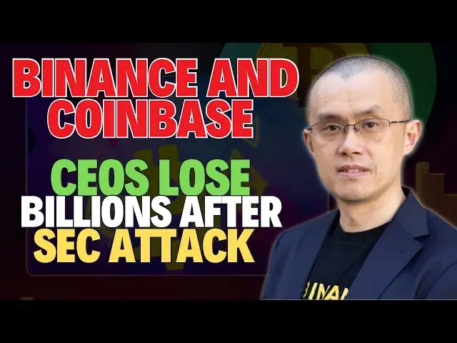 'Video thumbnail for 🔥 Binance and Coinbase CEOs Lose Billions After SEC Attack- What Happens Next? 😱'