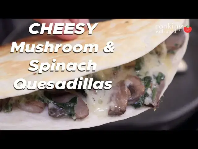 'Video thumbnail for Insanely Tasty Cheesy Spinach & Mushroom Quesadillas'