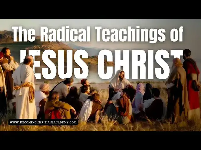 'Video thumbnail for The Radical Teachings of Jesus Christ'