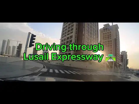 'Video thumbnail for Qatar's Iconic Lusail Expressway: A Dash Cam Perspective'