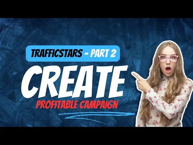 'Video thumbnail for (Part -2) Trafficstars Review: How To Create Campaign At TrafficStars'