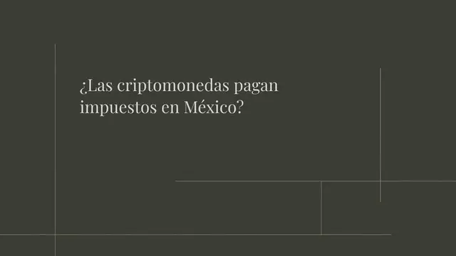 'Video thumbnail for ¿Las criptomonedas pagan impuestos en México?'