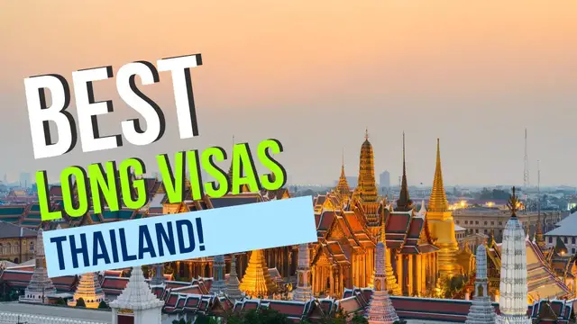 'Video thumbnail for The Best Visas for Long Term Living in Thailand'