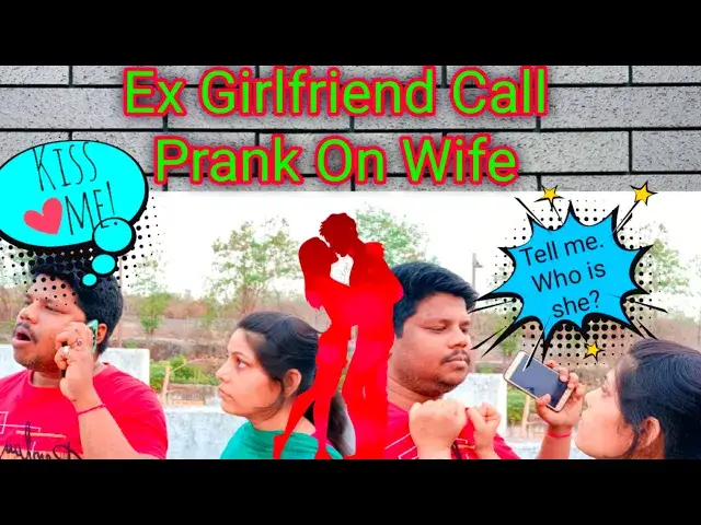 'Video thumbnail for EX Girlfriend Call Prank On Wife /My Ex is Calling /Prank On Wife /Fake Girlfriend Call Prank#Sekhar'