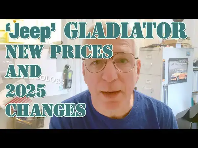 'Video thumbnail for 2025 Jeep Gladiator: Price Drop and Other Changes—What You Get, What You Lose!'