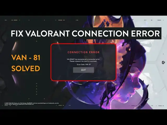 'Video thumbnail for VAN - 81 | Fix VALORANT Has Encountered a Connection Error'