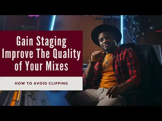 'Video thumbnail for Gain Staging 101 | How To Avoid Clipping'