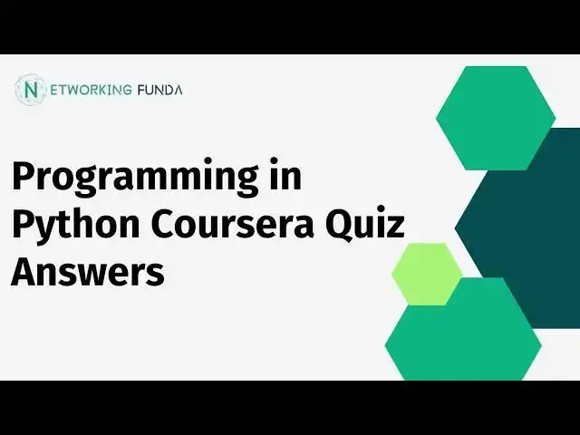 'Video thumbnail for Programming in Python Coursera Quiz Answers | Networking Funda'