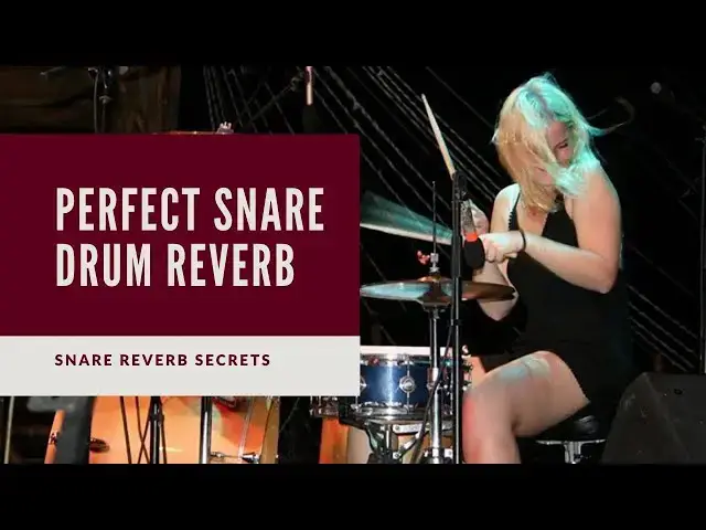 'Video thumbnail for How To Get Perfect Reverb On Snare Drum'