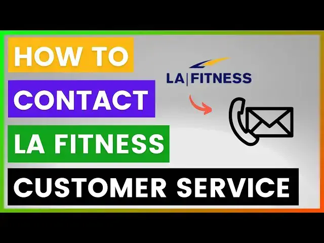 'Video thumbnail for How To Contact LA Fitness? [in 2025]'