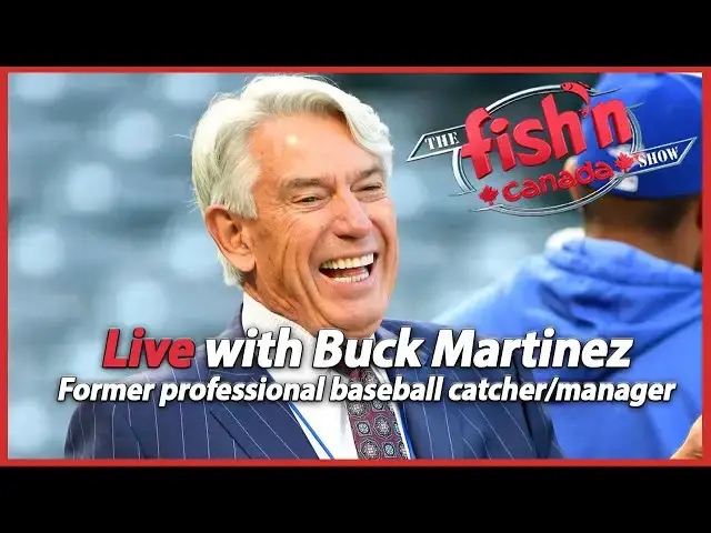 'Video thumbnail for Buck Martinez Loves Fishing | Fish'n Canada Live Interview'