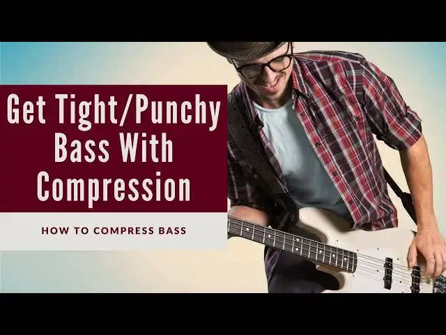 'Video thumbnail for Bass Compression | Mixing Bass Like a Pro'