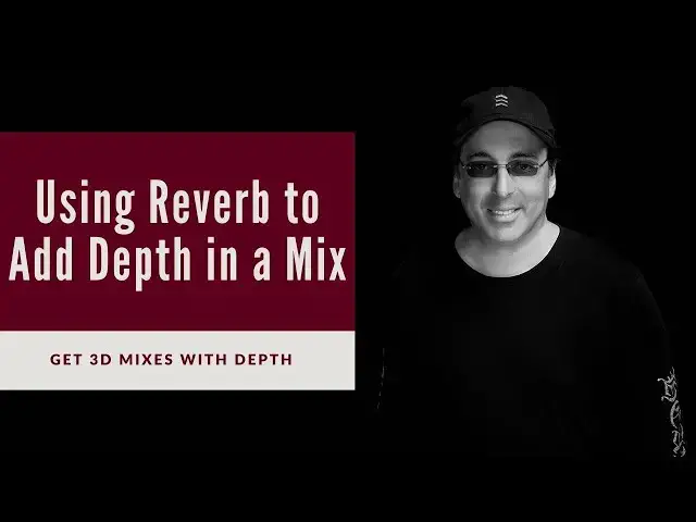 'Video thumbnail for Using Reverb to Create Depth in a Mix | Create Separation in Your Mixes'