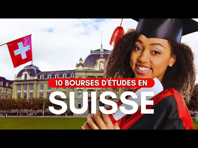 'Video thumbnail for 10 Bourses d'Études Universitaires en Suisse qui Changeront votre Vie !'