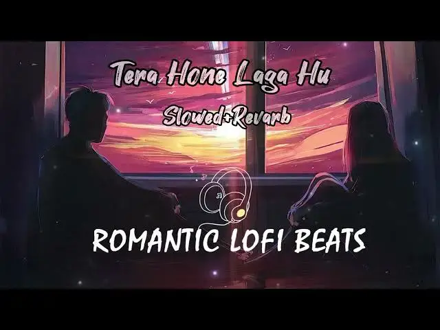 'Video thumbnail for Tera Hone Laga Hu Song|Lofi (Slowed+Revarb)Atif Aslam song'