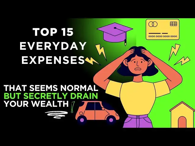 'Video thumbnail for Top 15 Everyday Expenses That Seem Normal But Secretly Drain Your Wealth'