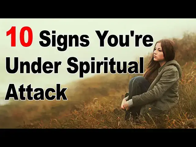 'Video thumbnail for 10 Signs You're Under Spiritual Attack'