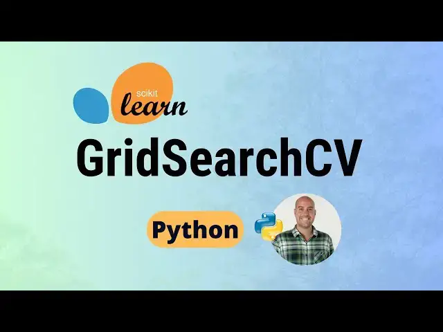 'Video thumbnail for Sklearn GridSearchCV (in Python) - Cross-Validation in Scikit-learn'
