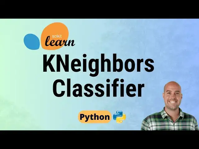 'Video thumbnail for Sklearn KNeighborsClassifier (in Python) - K-Nearest Neighbors in Scikit-learn'