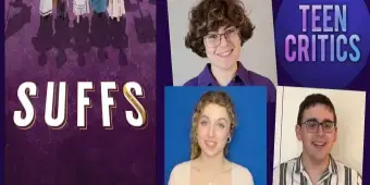 'Video thumbnail for Video: The Teen Critics Want to Keep Marching After Seeing SUFFS'