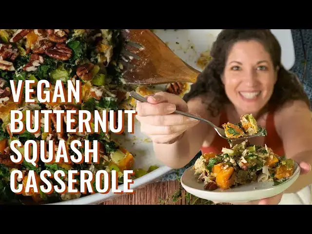 'Video thumbnail for Vegan Butternut Squash Casserole for Thanksgiving'