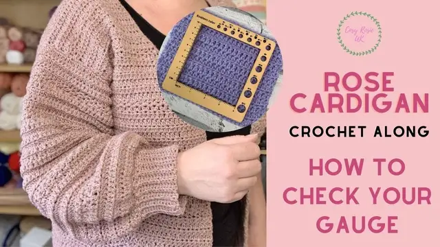'Video thumbnail for Rose Crochet Cardigan Pattern - How to Make a Gauge Swatch'