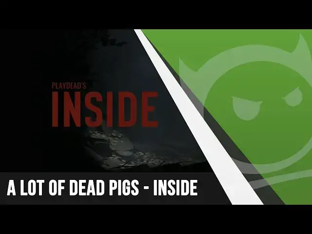 'Video thumbnail for A Lot Of Dead Pigs - Inside'