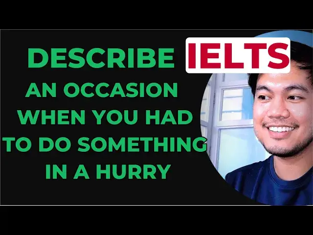 'Video thumbnail for (RECENT) CUE CARD: AN OCCASION WHEN YOU HAD TO DO SOMETHING IN A HURRY'