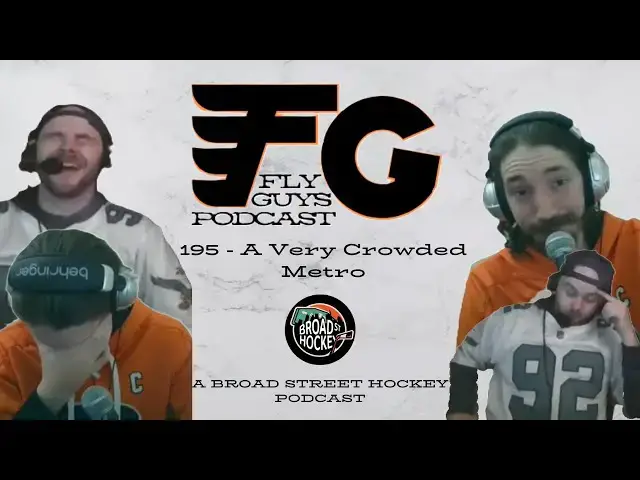 'Video thumbnail for A Very Crowded Metro | Fly Guys Podcast Ep. 195 | Broad Street Hockey'