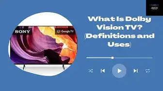'Video thumbnail for What Is Dolby Vision TV? (Definitions and Uses)'