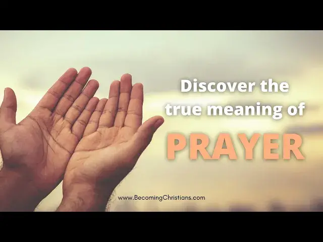 'Video thumbnail for What is prayer?'