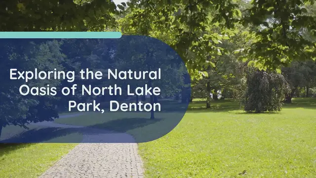 'Video thumbnail for Exploring the Natural Oasis of North Lake Park, Denton'