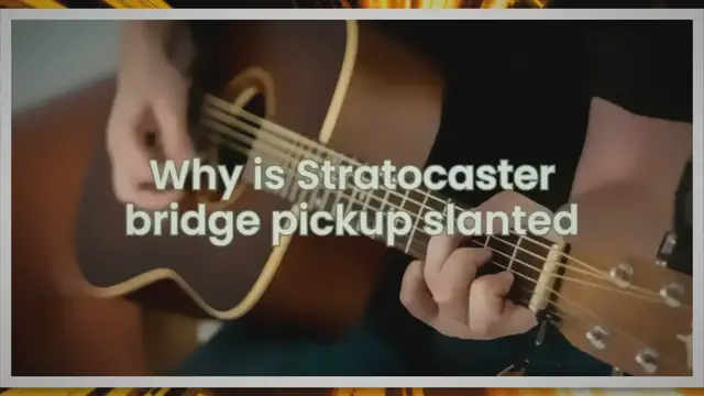 'Video thumbnail for Why is Stratocaster bridge pickup slanted'