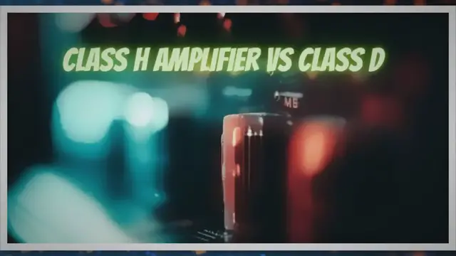 'Video thumbnail for Class H amplifier vs class D'
