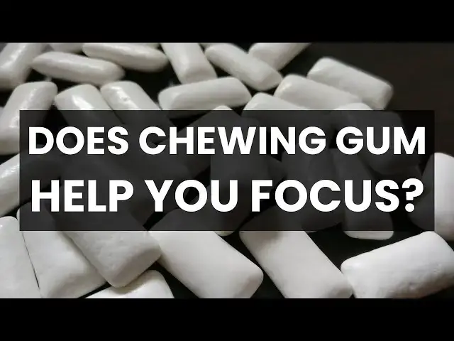 'Video thumbnail for Does Chewing Gum Help You Focus?'