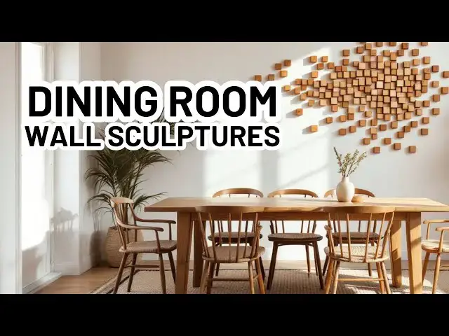 'Video thumbnail for DINING ROOM WALL SCULPTURES - Types, Where To Buy, and How To Size'
