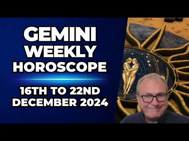 'Video thumbnail for Gemini Weekly Horoscope 16th to 22ND  December 2024'