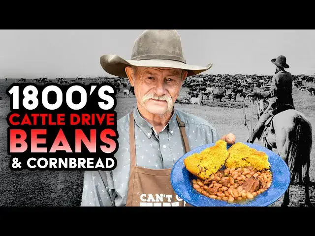 'Video thumbnail for Cowboy Beans and Cast Iron Cornbread from the 1800s Cattle Drives'