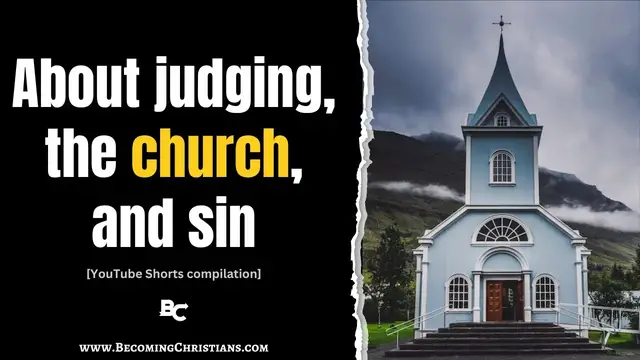 'Video thumbnail for About judging, the church, and sin [YouTube Shorts compilation]'