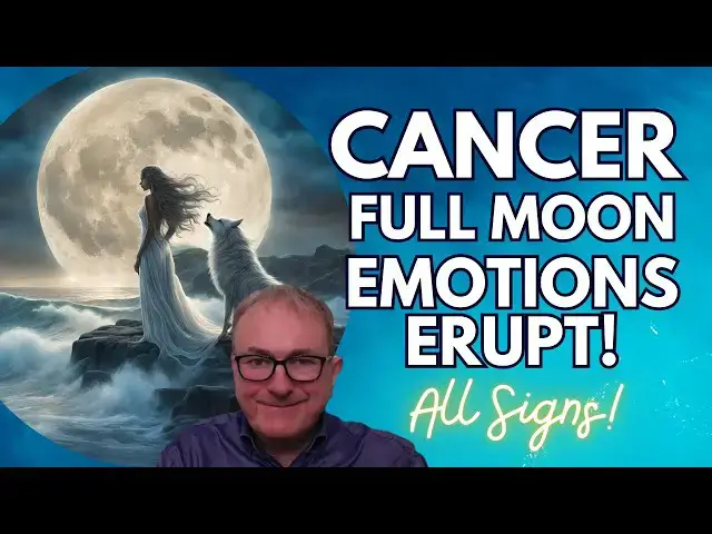 'Video thumbnail for Cancer Full Moon - Emotions Erupt! + All Signs!'