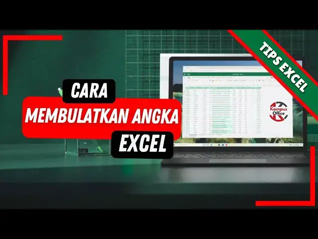'Video thumbnail for 4 Cara Membulatkan Angka di Excel, Terakhir Paling Gampang! -  Tutorial Excel Pemula - Kampus Office'