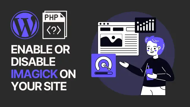'Video thumbnail for How to Enable or Disable Imagick on Your WordPress Site - Load Speed Or Image Quality_'