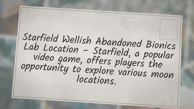 'Video thumbnail for Starfield Wellish Abandoned Bionics Lab Location'