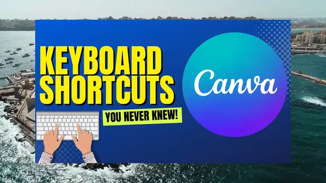 'Video thumbnail for Canva_  Six Keyboard Shortcuts To Make Your Life Easier!'