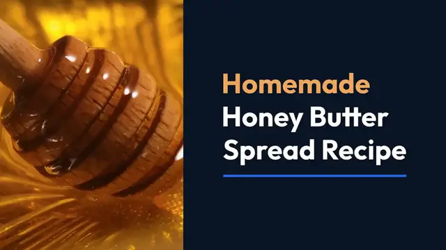 'Video thumbnail for Homemade Honey Butter Spread – Sweet, Creamy, and Irresistible'