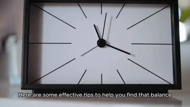 'Video thumbnail for Best Tips for Achieving Work Life Balance'