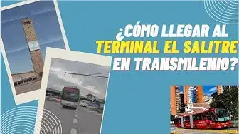 'Video thumbnail for ¡Descubre cómo llegar al Terminal El Salitre en TransMilenio de manera rápida y sencilla!'