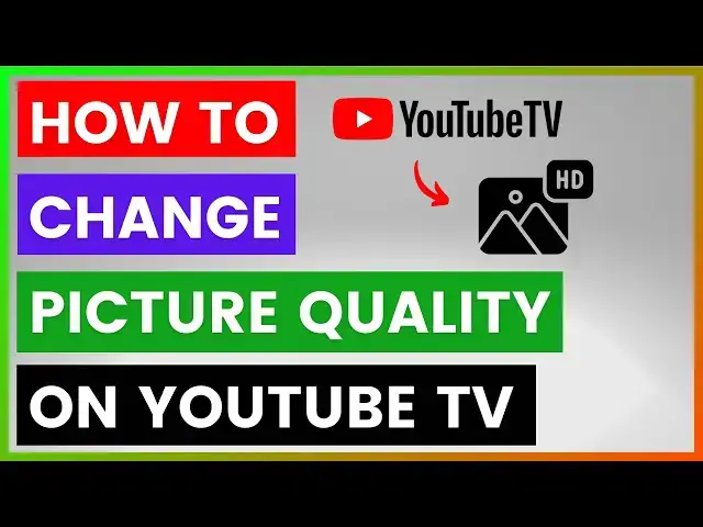 'Video thumbnail for How To Change Picture Quality On YouTube TV? [in 2025]'